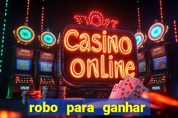 robo para ganhar no fortune tiger